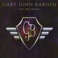 Gary John Barden - The return of a great voice in rock!