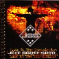 Jeff Scott Soto - One of the greatest voices in melodic rock, as well...! 